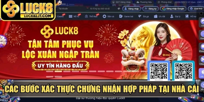 Các bước xác thực chứng nhận hợp pháp tại nhà cái LUCK8 trực tuyến