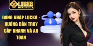 Đăng Nhập LUCK8