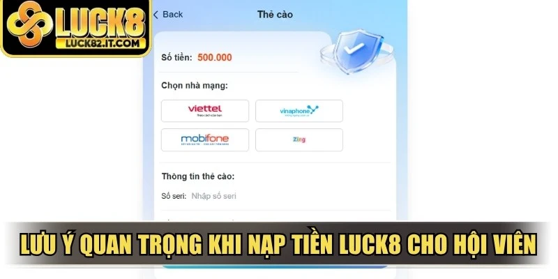 Lưu ý quan trọng khi nạp tiền LUCK8 cho hội viên giải trí